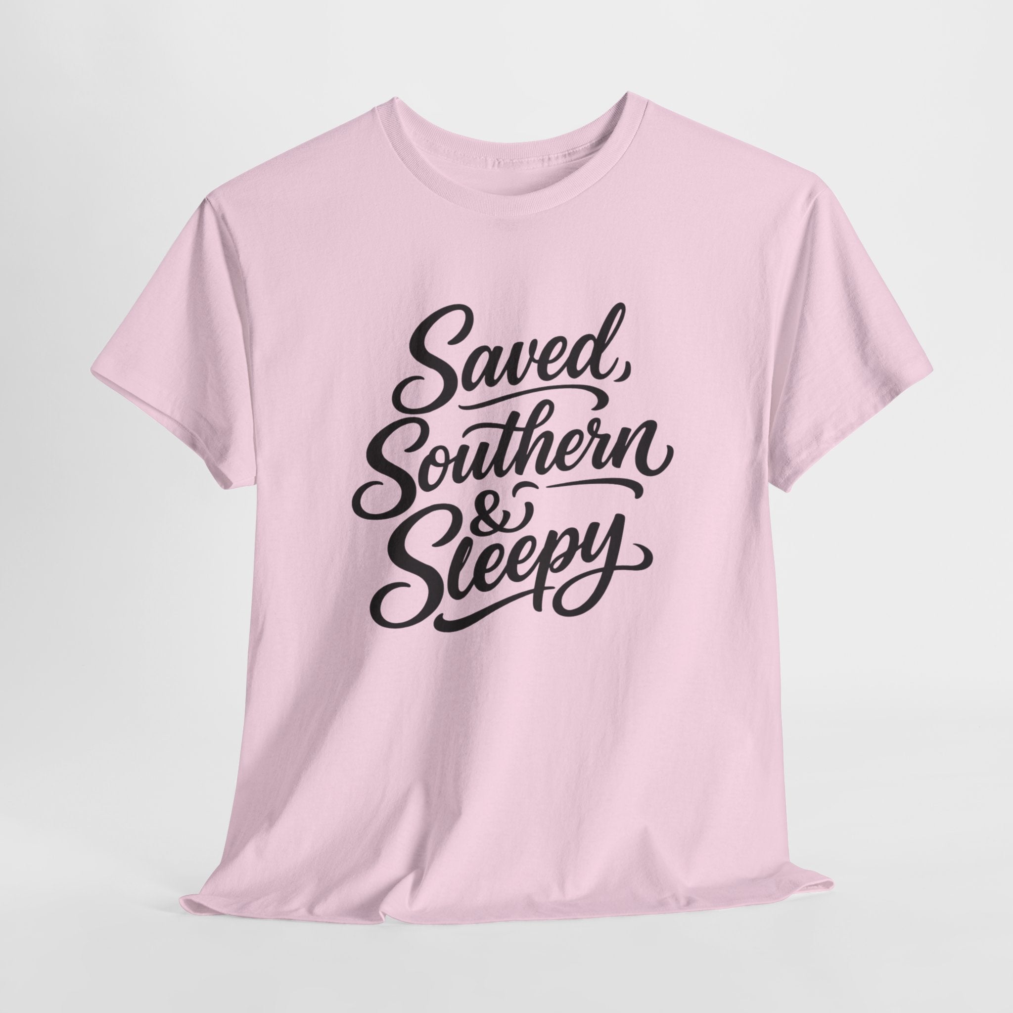 Saved Southern & Sleepy Shirt – Funny Christian Southern T-Shirt, Faith Lifestyle Tee