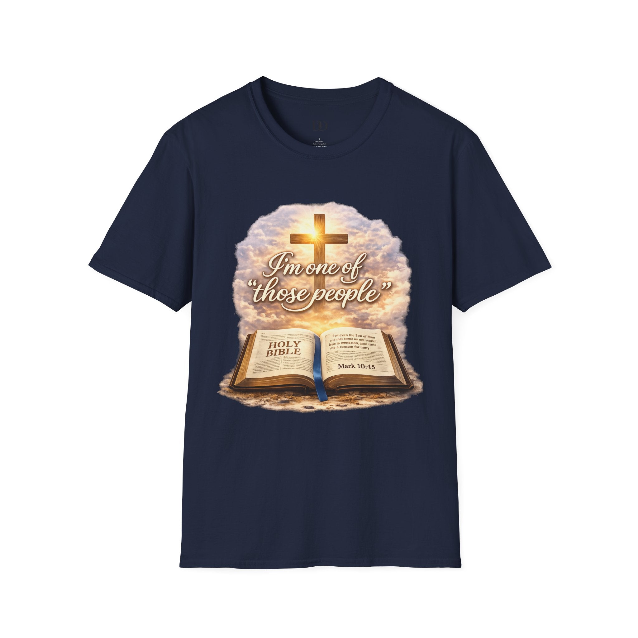 “I’m One of Those People” Christian T-Shirt – Faith Based Bible Verse Graphic Tee, Mark 10:45