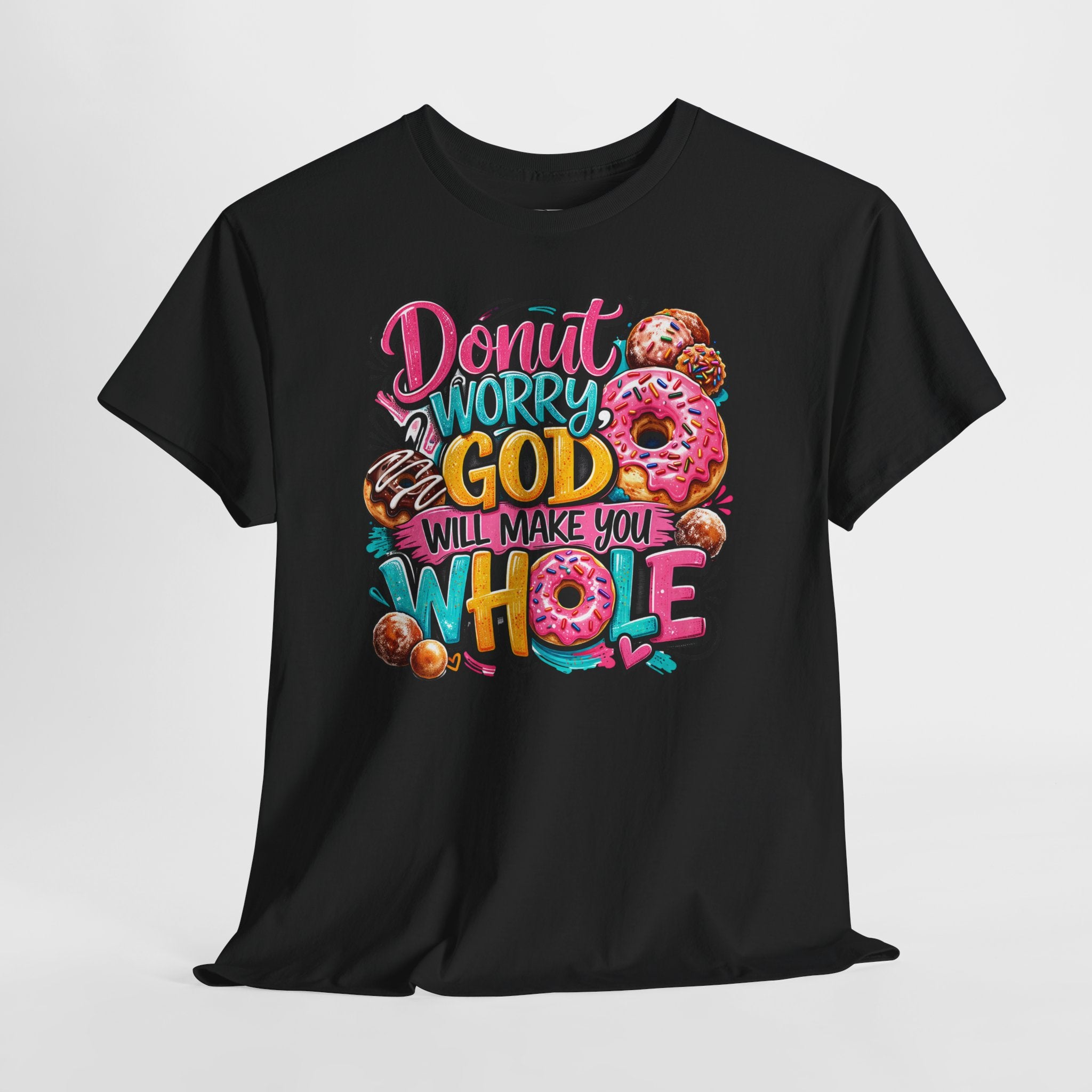 Donut Worry God Will Make You Whole Christian Shirt – Funny Faith Donut Tee – Cute Christian Humor Shirt for Women