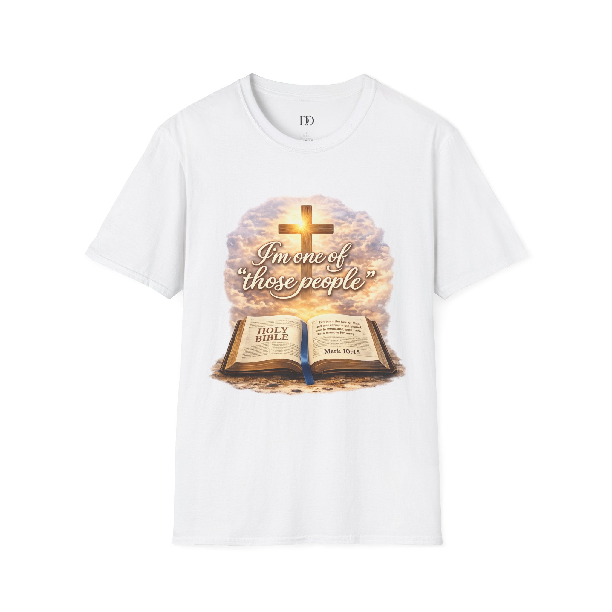 “I’m One of Those People” Christian T-Shirt – Faith Based Bible Verse Graphic Tee, Mark 10:45