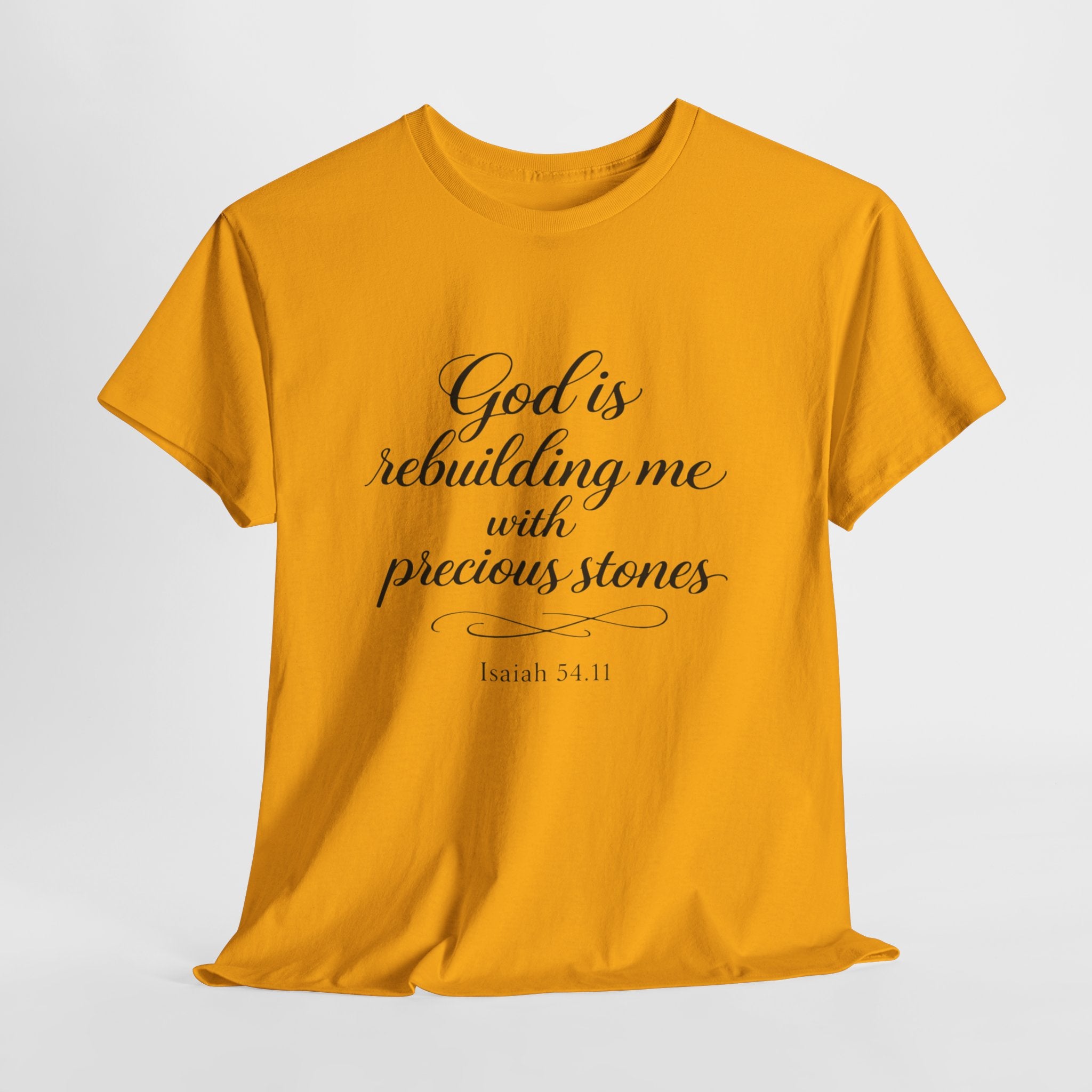 God Is Rebuilding Me Shirt – Christian Faith T-Shirt, Isaiah 54:11 Bible Verse Tee