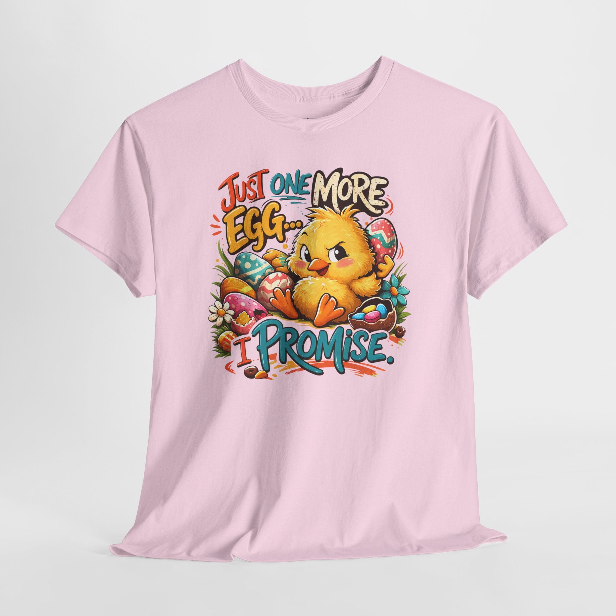 Just One More Egg I Promise Easter Shirt – Funny Easter Chick Tee – Cute Easter Egg Hunt Graphic Shirt
