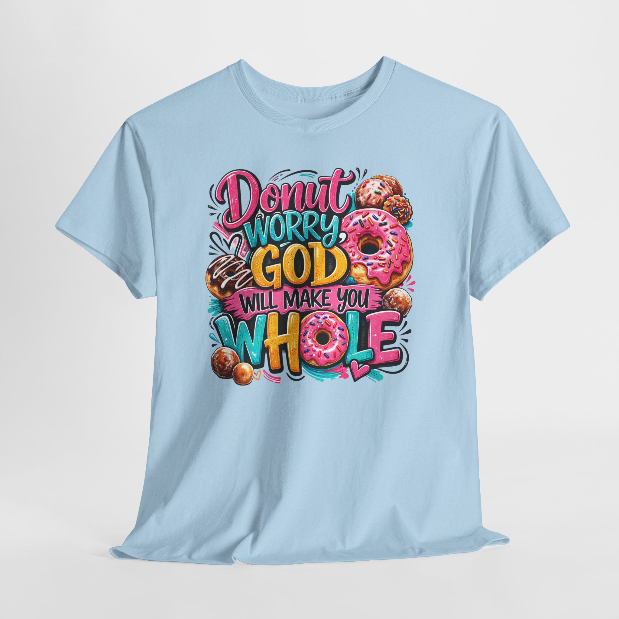 Donut Worry God Will Make You Whole Christian Shirt – Funny Faith Donut Tee – Cute Christian Humor Shirt for Women