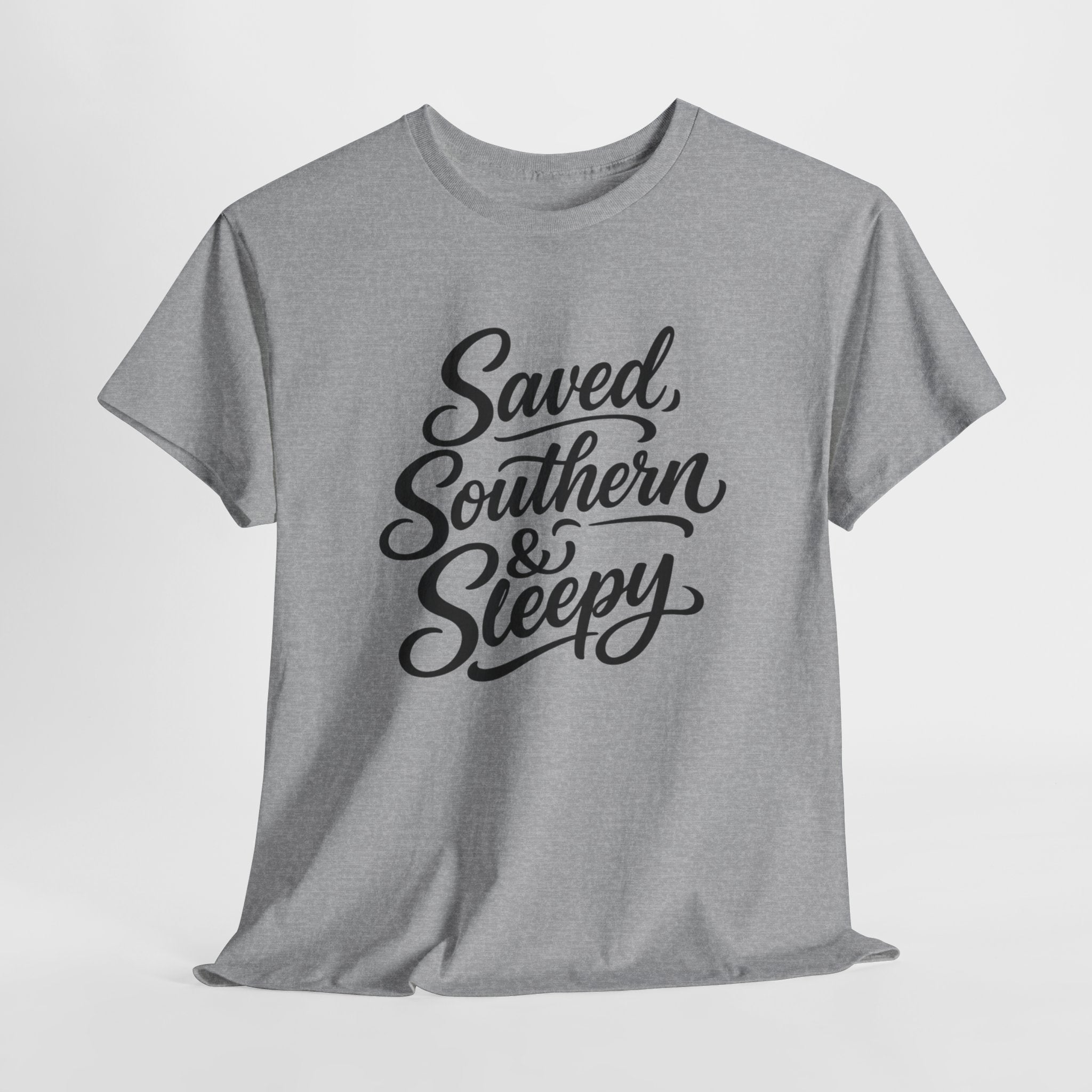Saved Southern & Sleepy Shirt – Funny Christian Southern T-Shirt, Faith Lifestyle Tee