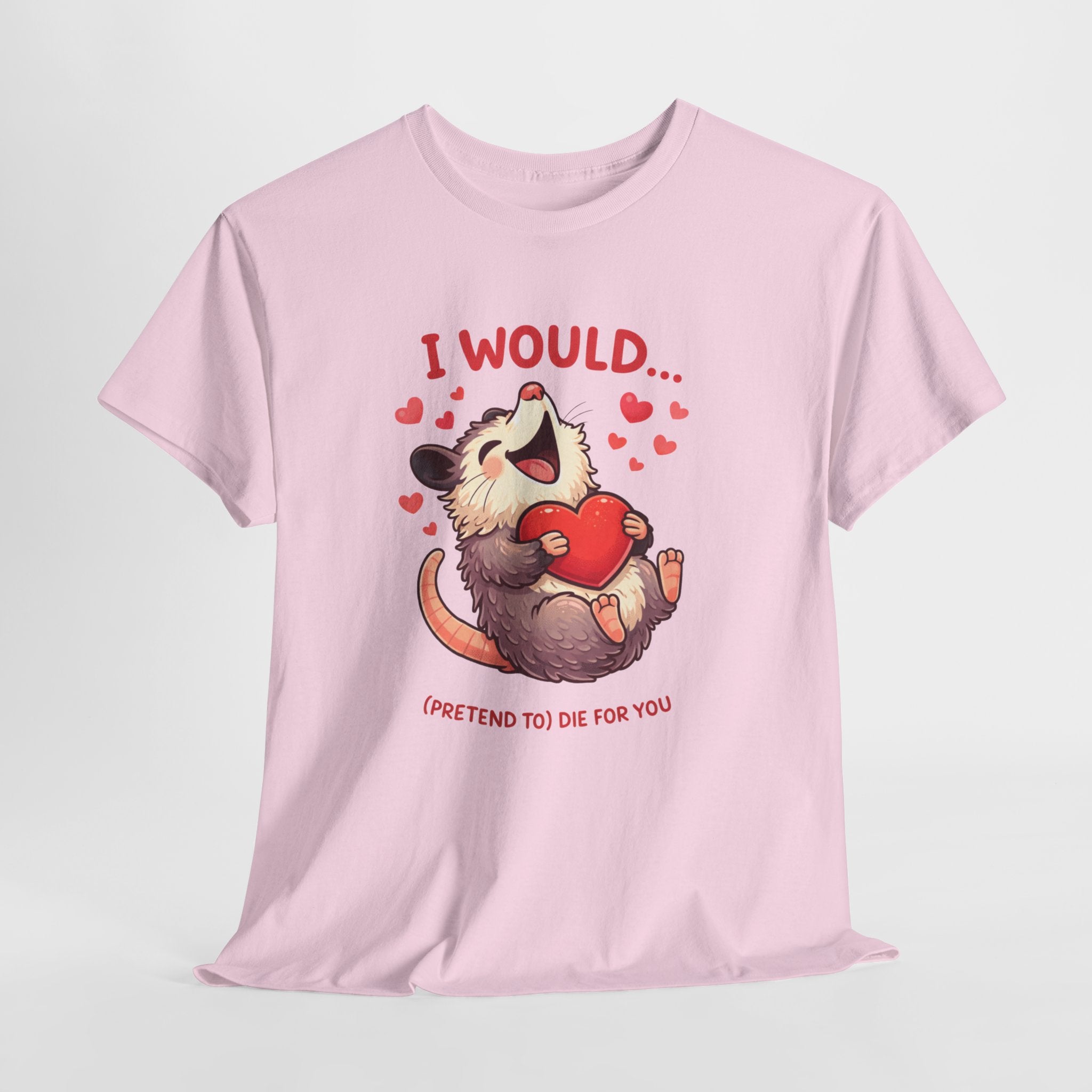 I Would (Pretend To) Die For You Opossum Shirt – Funny Valentine Animal Meme Graphic Tee
