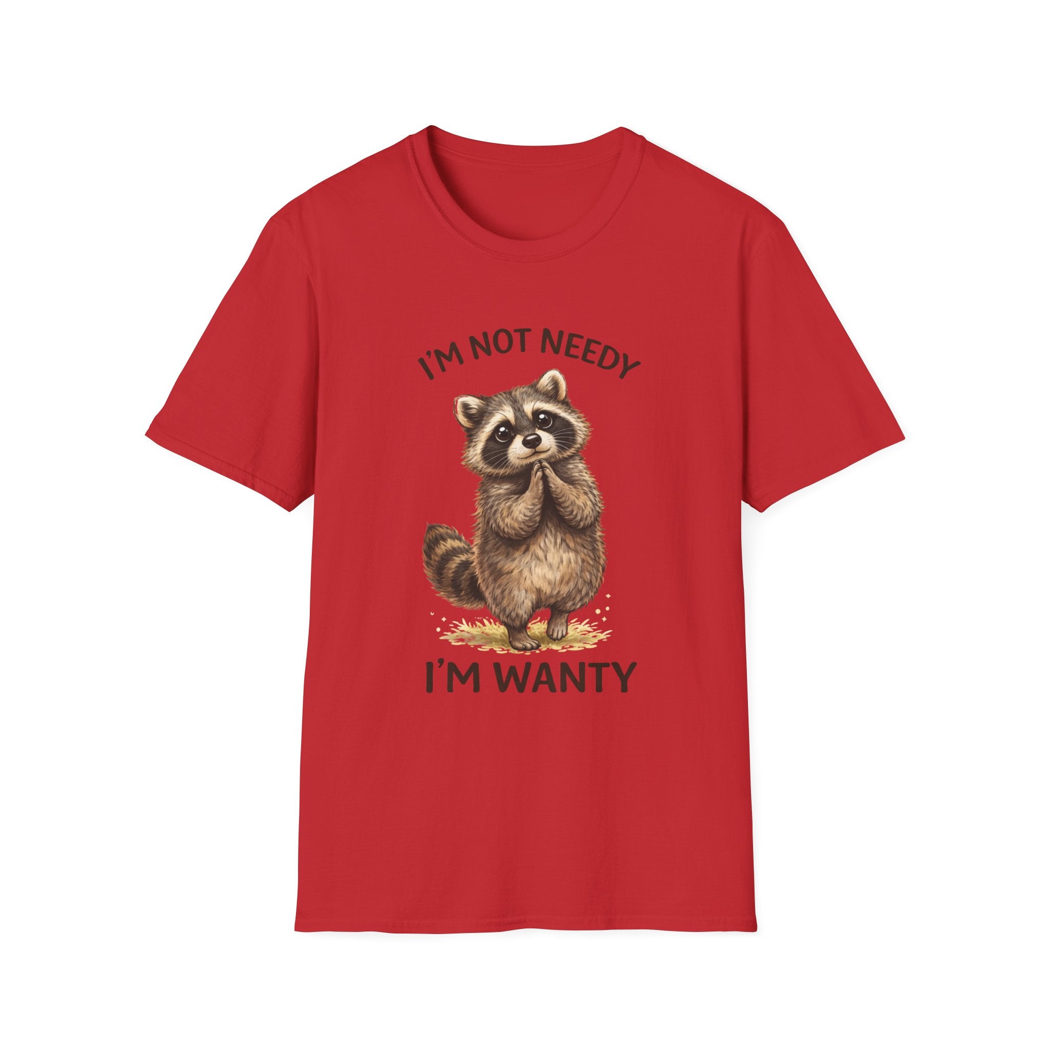 I’m Not Needy I’m Wanty Raccoon Shirt – Funny Cute Animal Graphic Tee for Women, Sarcastic Humor T-Shirt