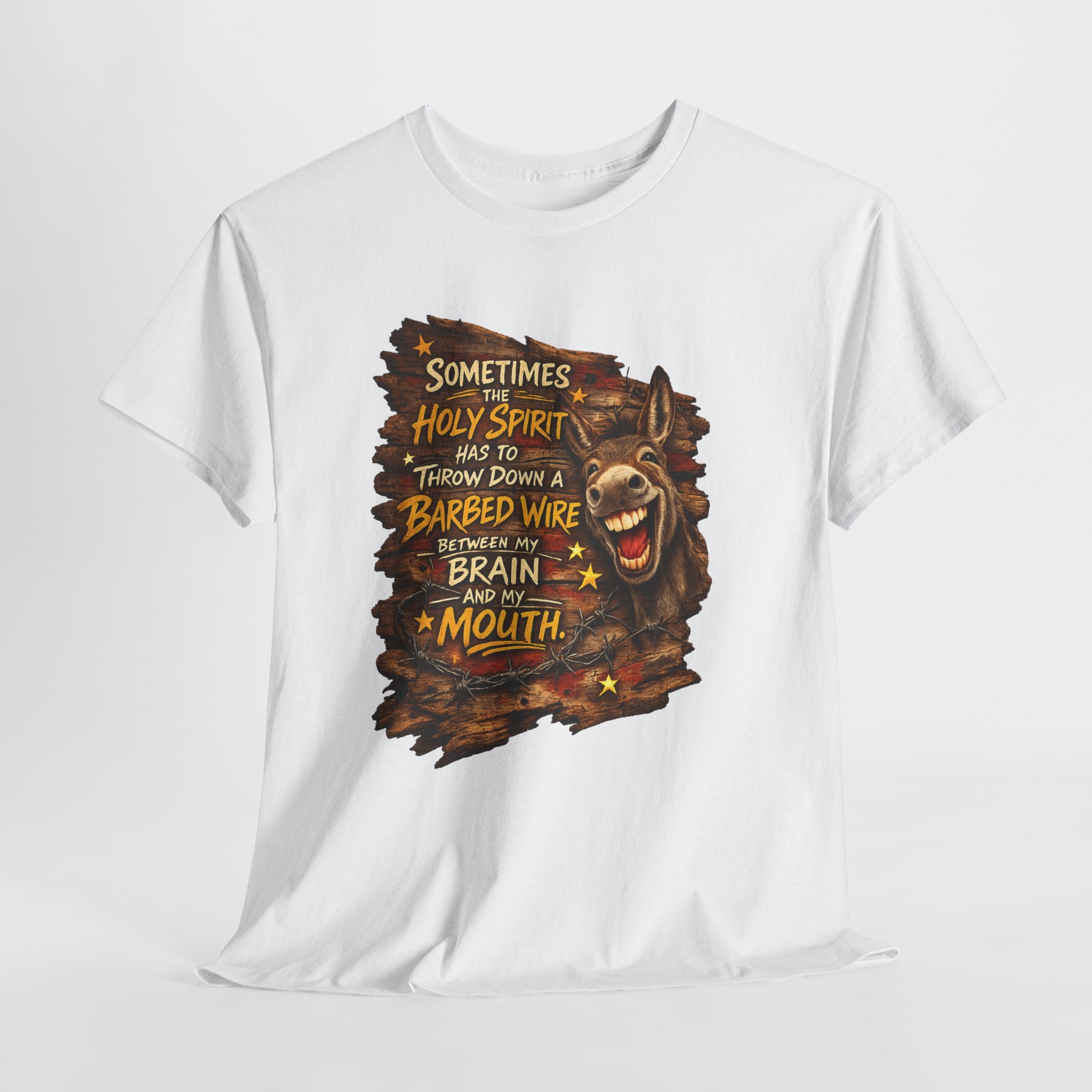 Funny Christian Donkey Shirt – “Sometimes the Holy Spirit Has to Throw Down Barbed Wire Between My Brain and My Mouth” – Christian Humor Country Graphic Tee