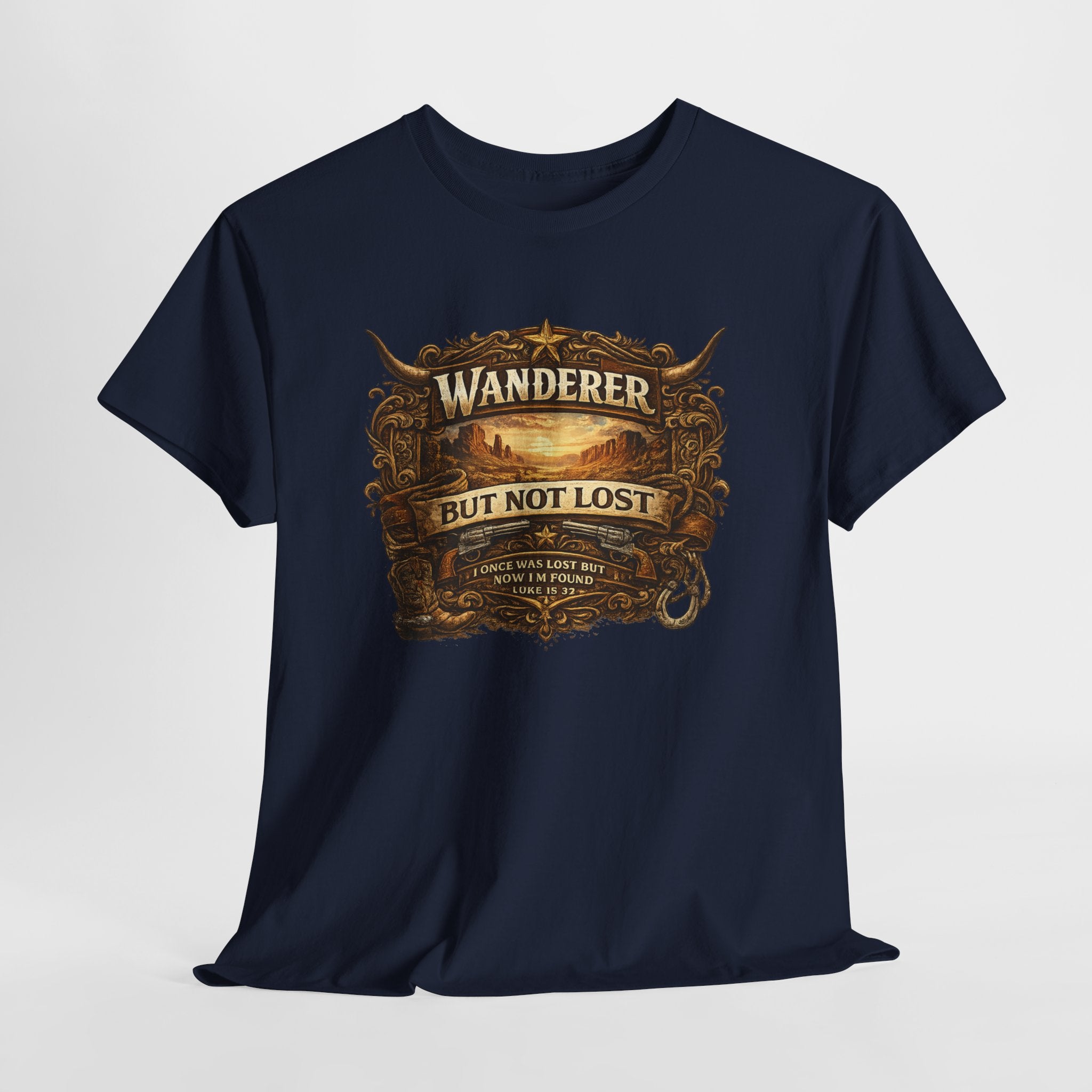 Wanderer But Not Lost Christian Shirt – Luke 15:32 Faith Western Graphic Tee – Christian Cowboy Faith Shirt