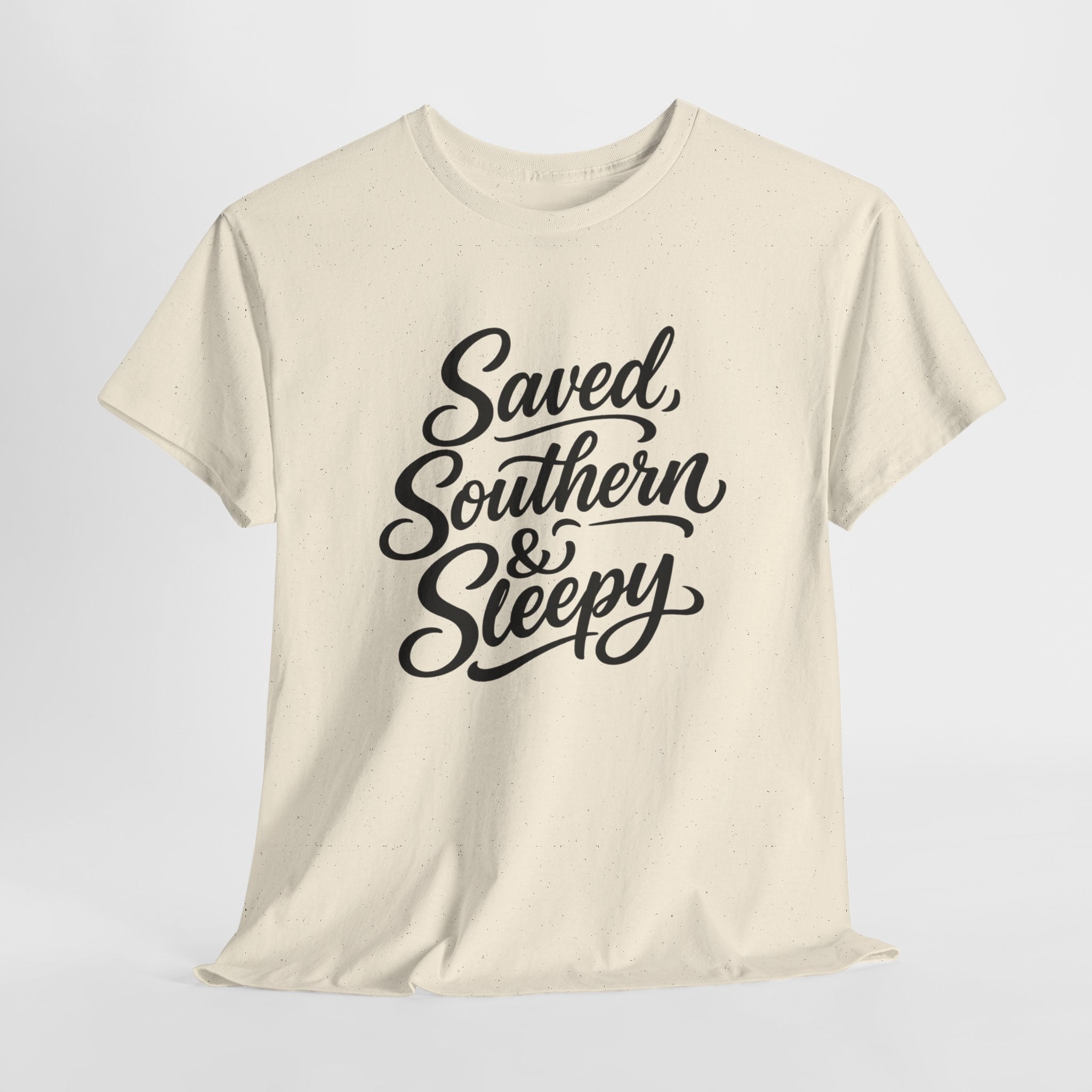 Saved Southern & Sleepy Shirt – Funny Christian Southern T-Shirt, Faith Lifestyle Tee