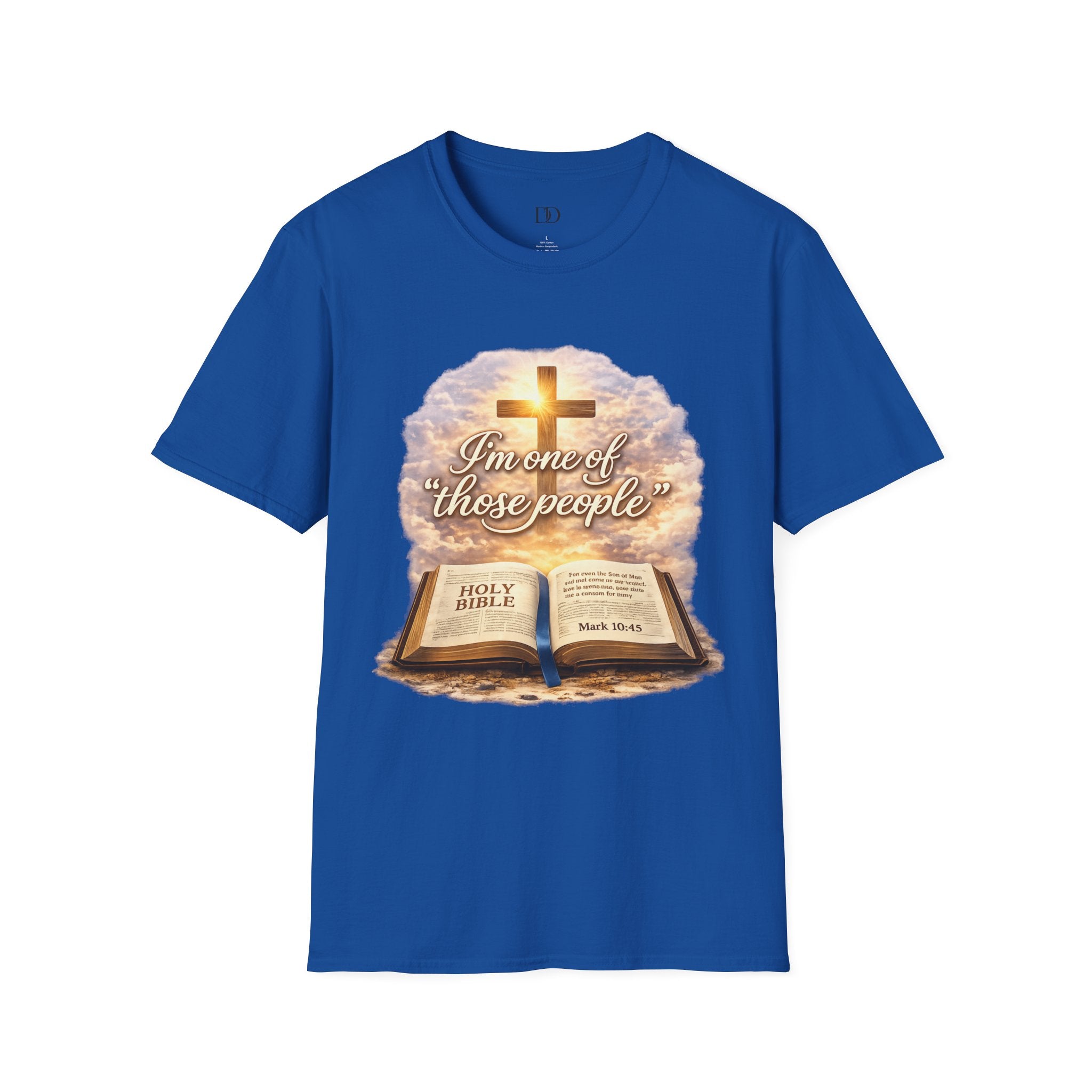 “I’m One of Those People” Christian T-Shirt – Faith Based Bible Verse Graphic Tee, Mark 10:45