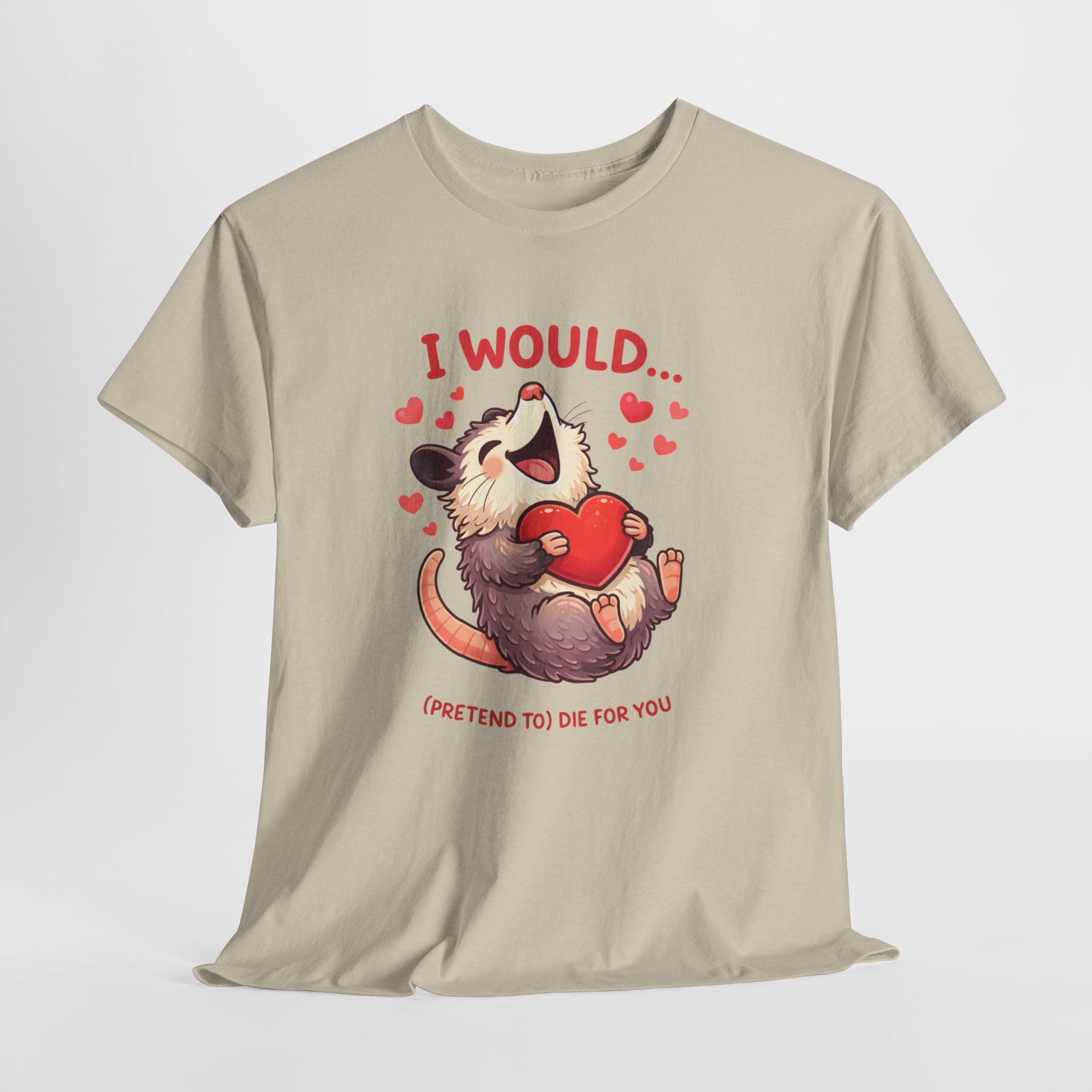 I Would (Pretend To) Die For You Opossum Shirt – Funny Valentine Animal Meme Graphic Tee