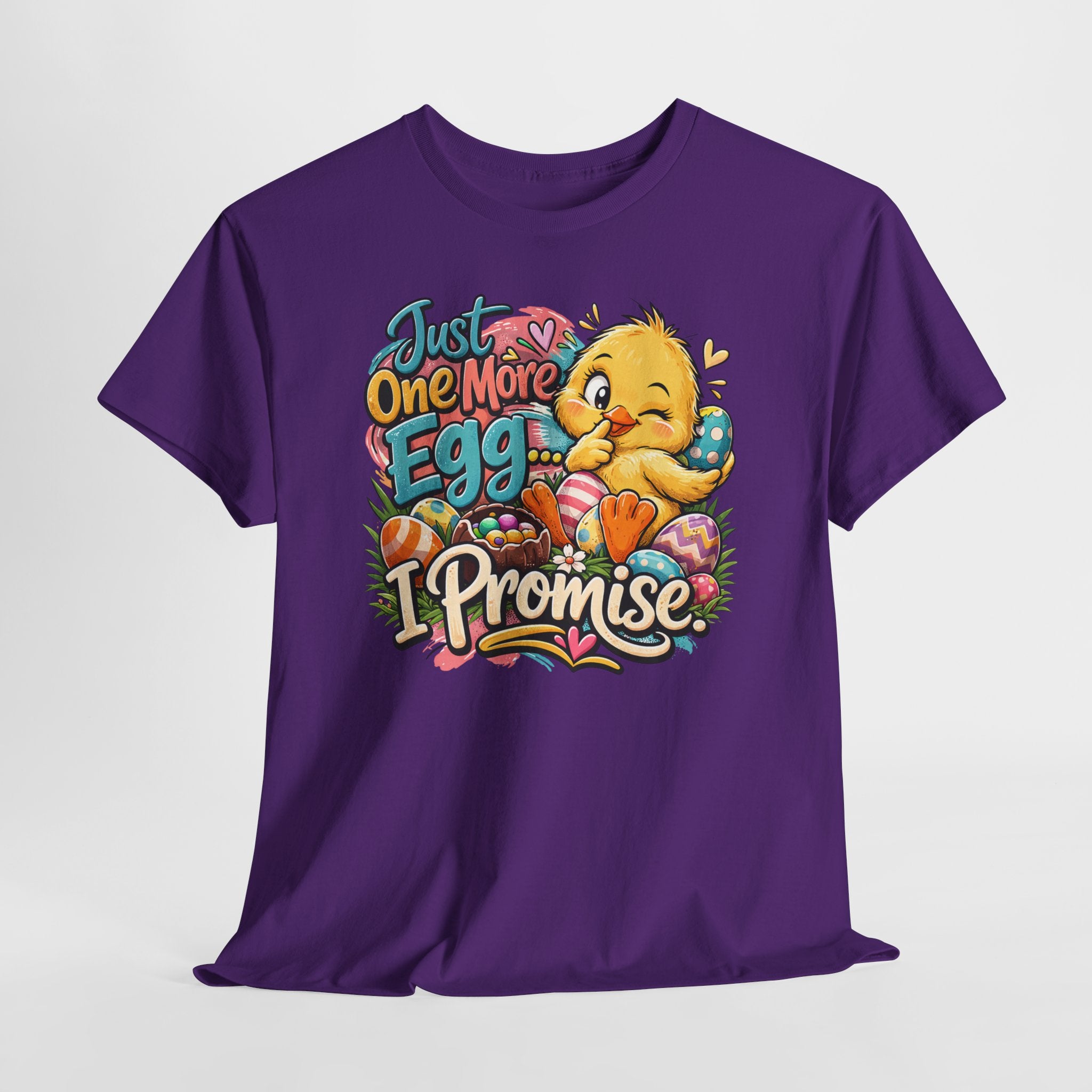 Just One More Egg I Promise Easter Shirt – Cute Easter Chick Tee – Funny Easter Egg Hunt Graphic Shirt
