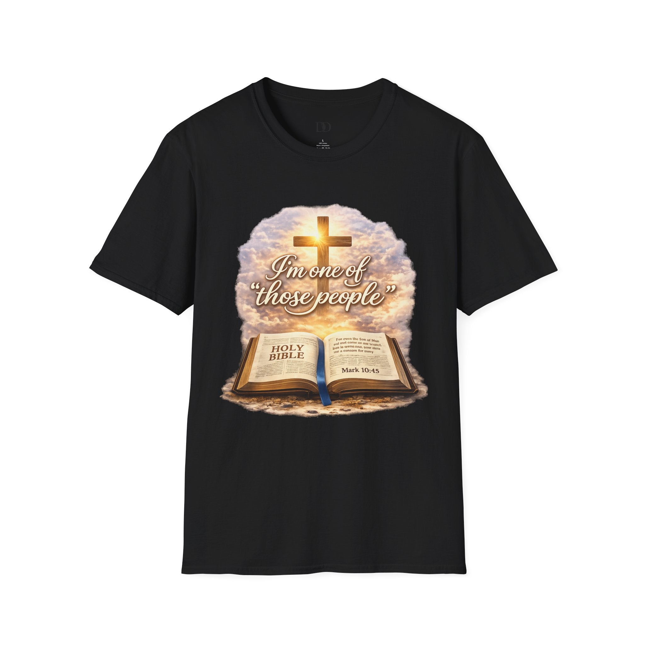 “I’m One of Those People” Christian T-Shirt – Faith Based Bible Verse Graphic Tee, Mark 10:45