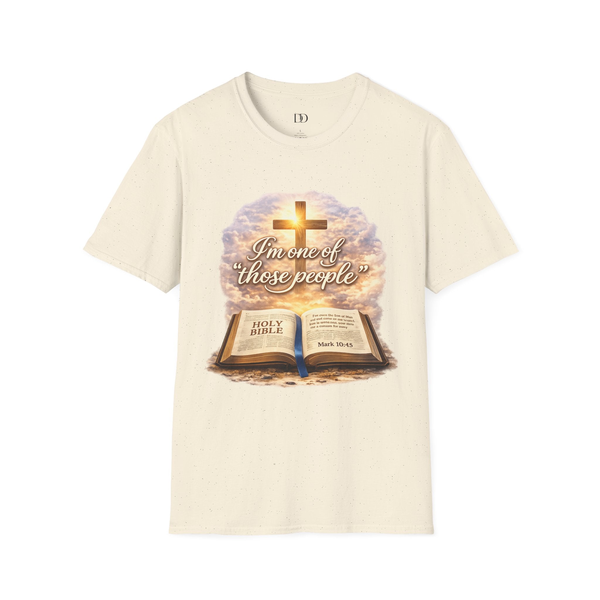 “I’m One of Those People” Christian T-Shirt – Faith Based Bible Verse Graphic Tee, Mark 10:45