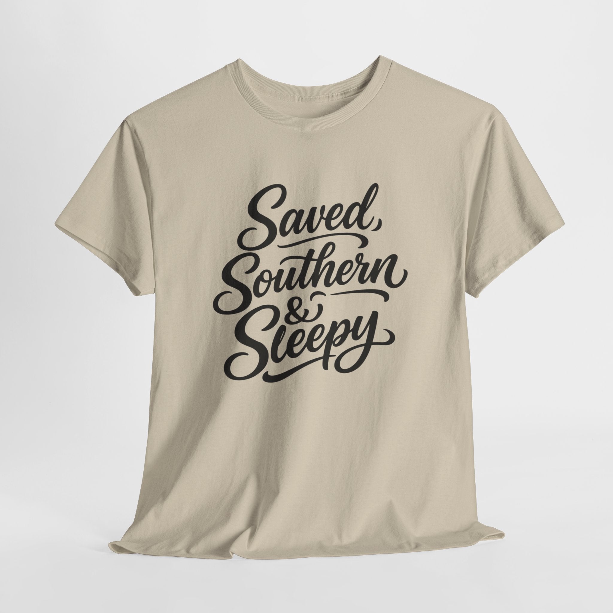 Saved Southern & Sleepy Shirt – Funny Christian Southern T-Shirt, Faith Lifestyle Tee