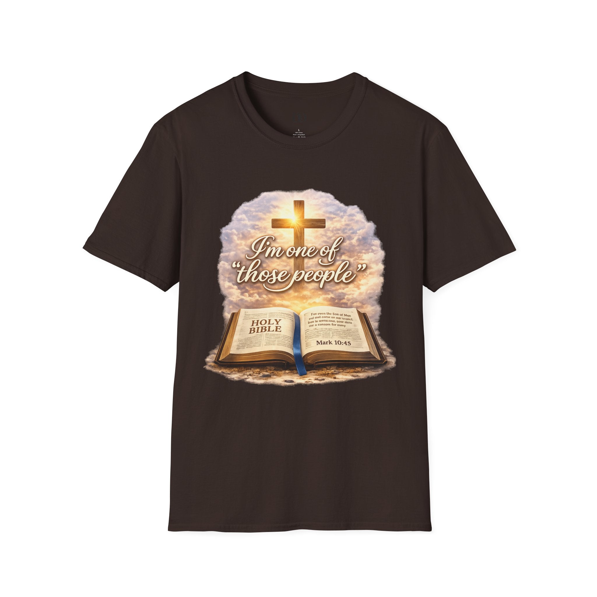 “I’m One of Those People” Christian T-Shirt – Faith Based Bible Verse Graphic Tee, Mark 10:45