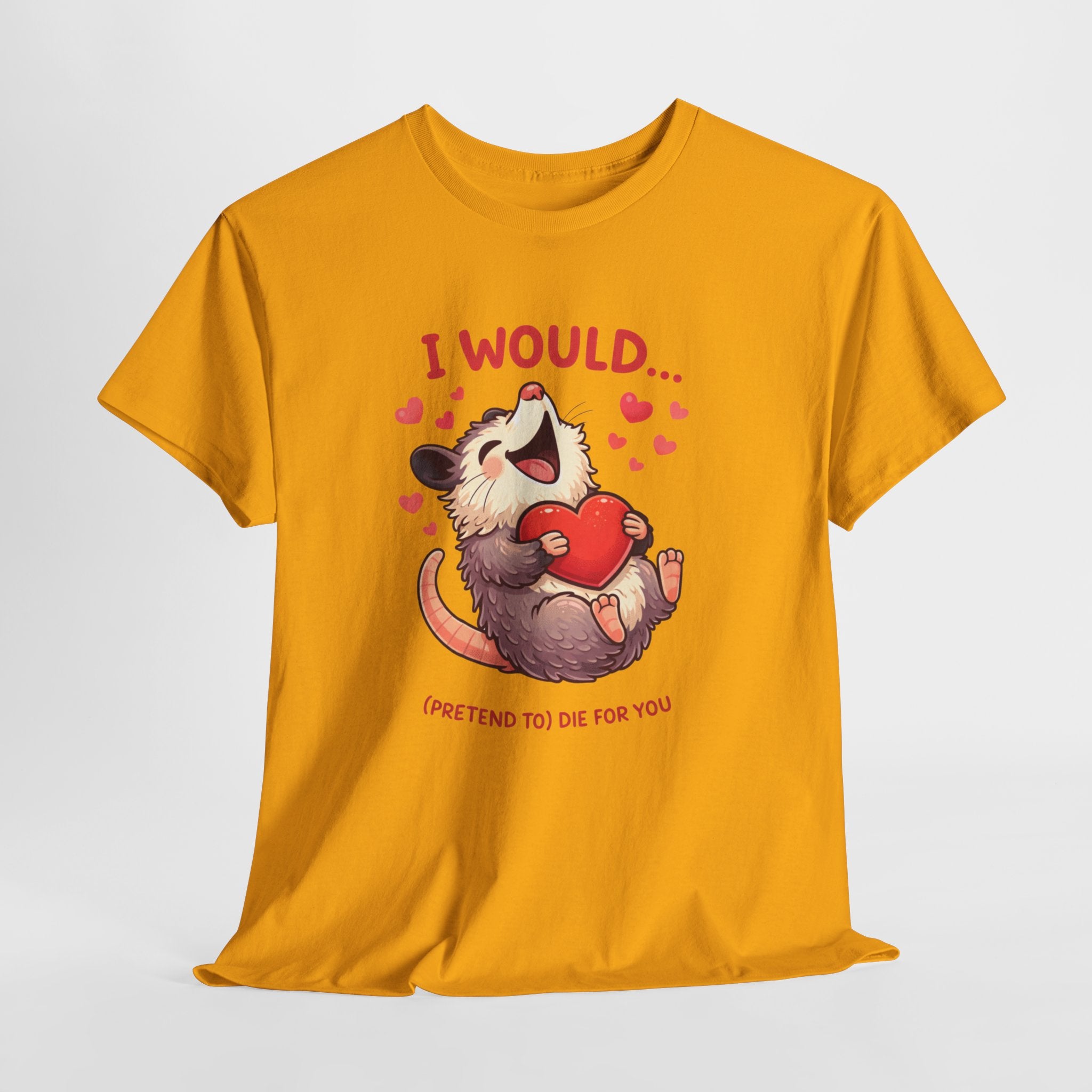I Would (Pretend To) Die For You Opossum Shirt – Funny Valentine Animal Meme Graphic Tee