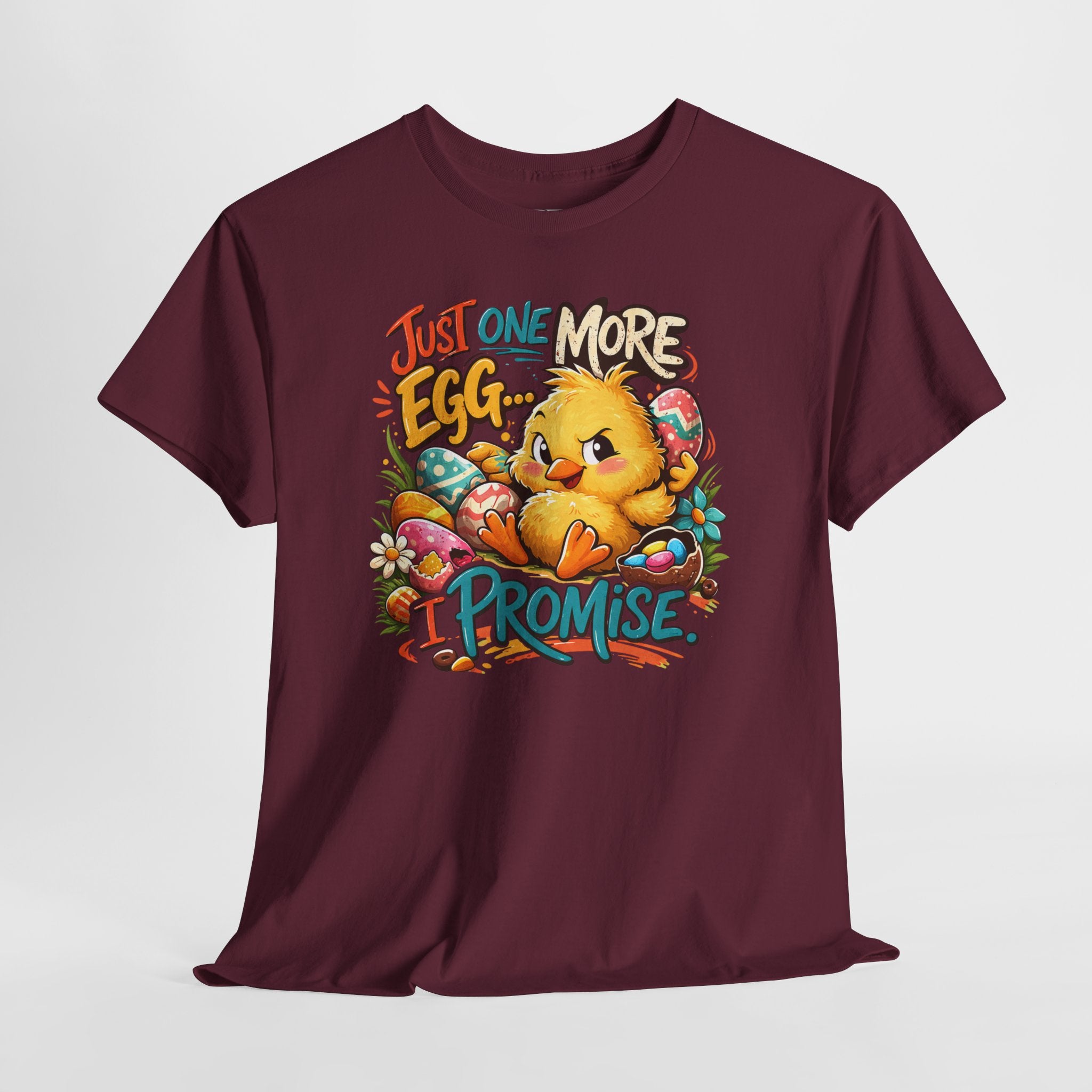 Just One More Egg I Promise Easter Shirt – Funny Easter Chick Tee – Cute Easter Egg Hunt Graphic Shirt
