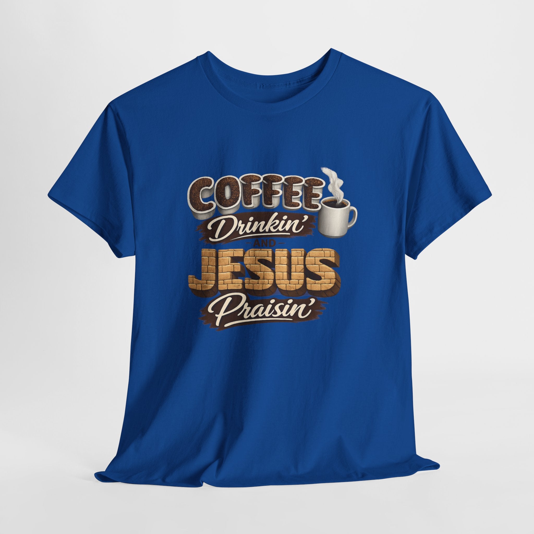 Coffee Drinkin’ and Jesus Praisin’ Shirt – Christian Coffee Lover Graphic Tee – Faith Based Christian Lifestyle Shirt