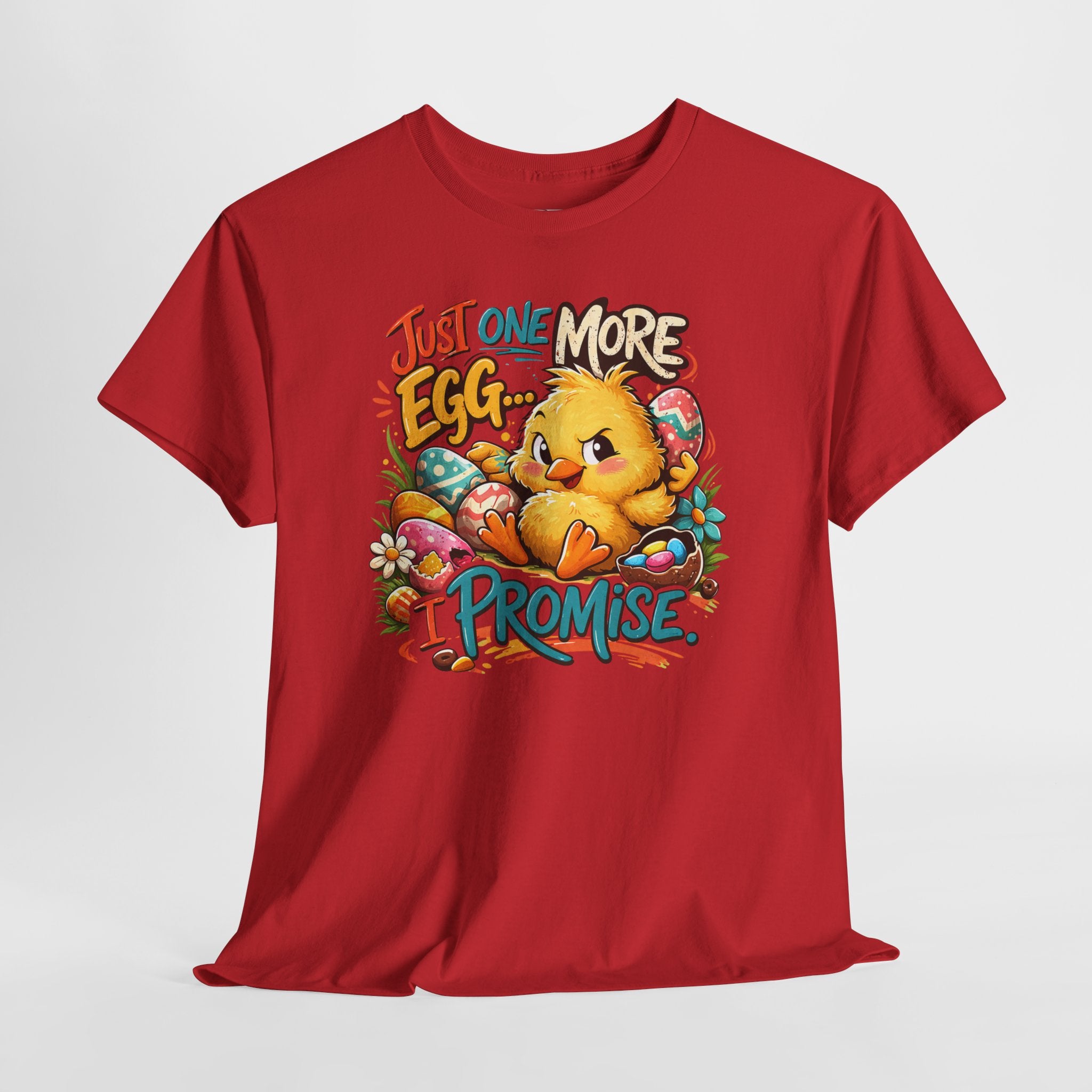 Just One More Egg I Promise Easter Shirt – Funny Easter Chick Tee – Cute Easter Egg Hunt Graphic Shirt
