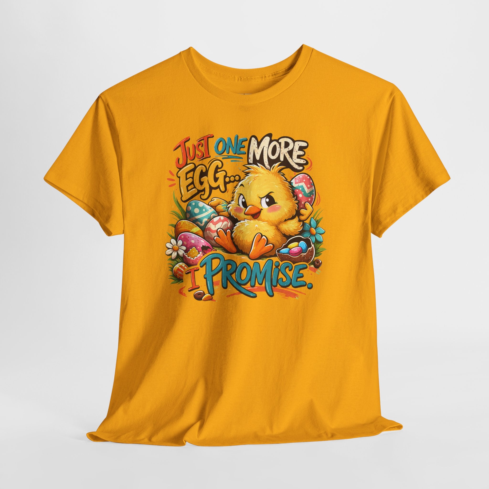 Just One More Egg I Promise Easter Shirt – Funny Easter Chick Tee – Cute Easter Egg Hunt Graphic Shirt