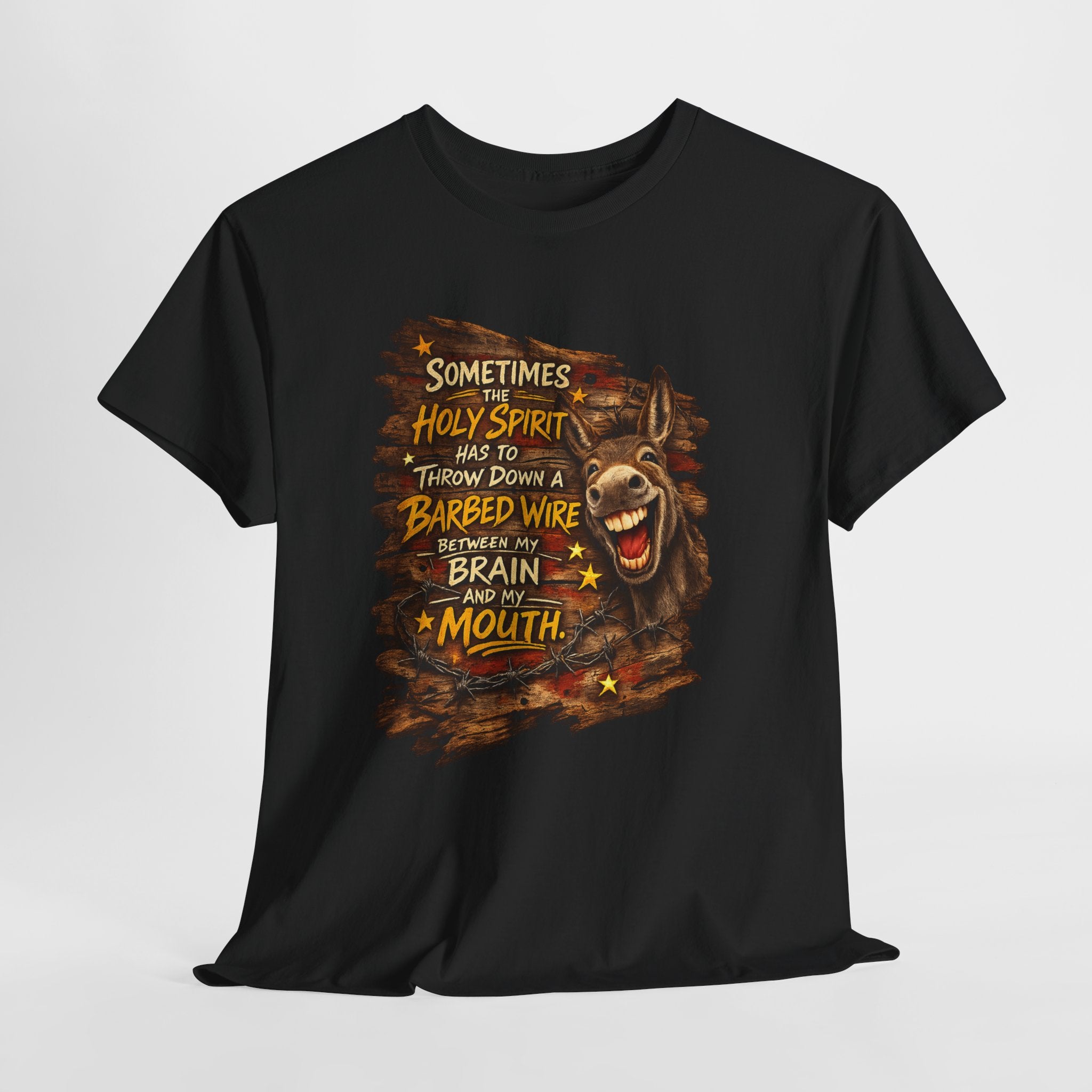 Funny Christian Donkey Shirt – “Sometimes the Holy Spirit Has to Throw Down Barbed Wire Between My Brain and My Mouth” – Christian Humor Country Graphic Tee