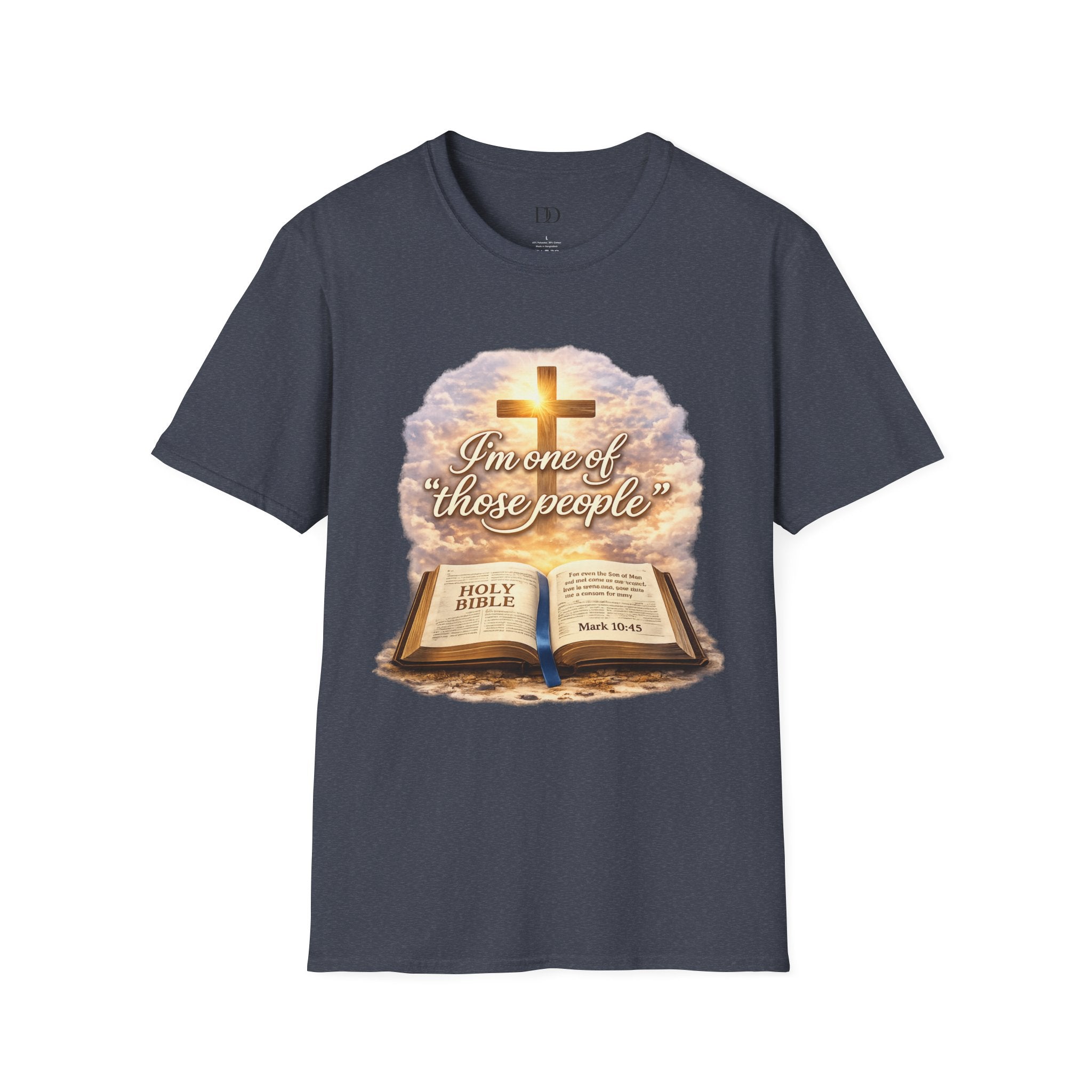 “I’m One of Those People” Christian T-Shirt – Faith Based Bible Verse Graphic Tee, Mark 10:45