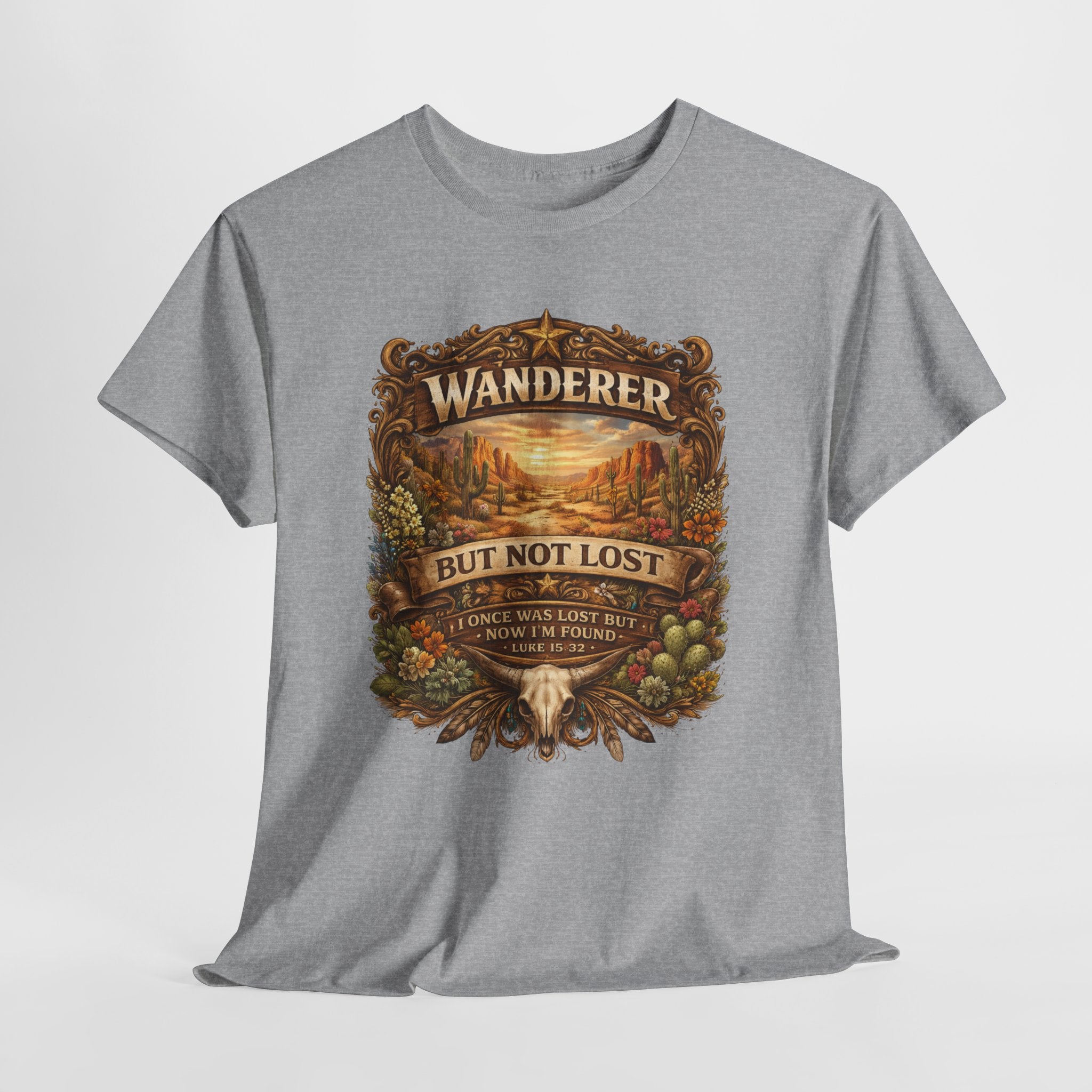 Wanderer But Not Lost Christian Shirt – Luke 15:32 Faith Tee – Western Christian Desert Graphic Shirt