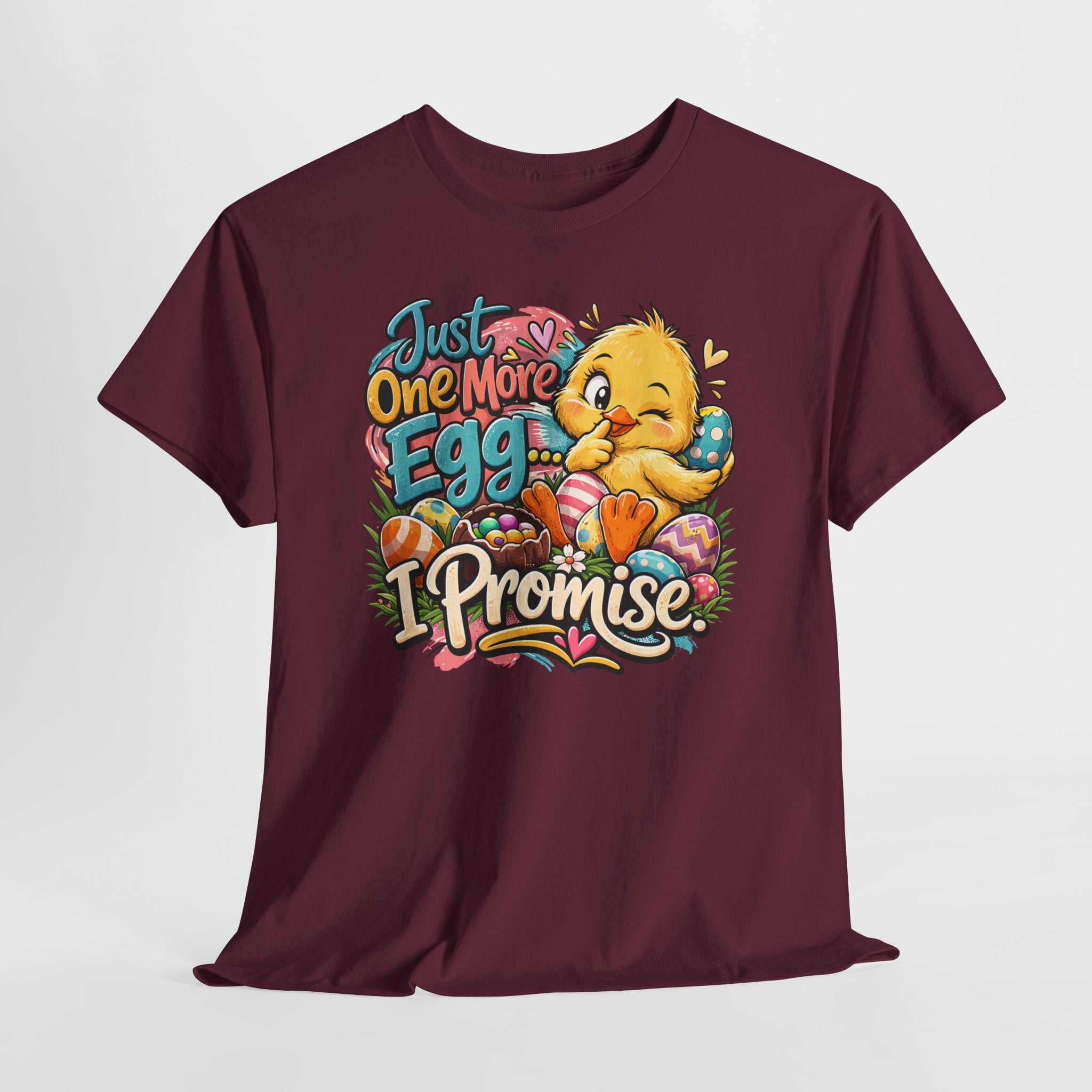 Just One More Egg I Promise Easter Shirt – Cute Easter Chick Tee – Funny Easter Egg Hunt Graphic Shirt