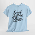 Saved Southern & Sleepy Shirt – Funny Christian Southern T-Shirt, Faith Lifestyle Tee