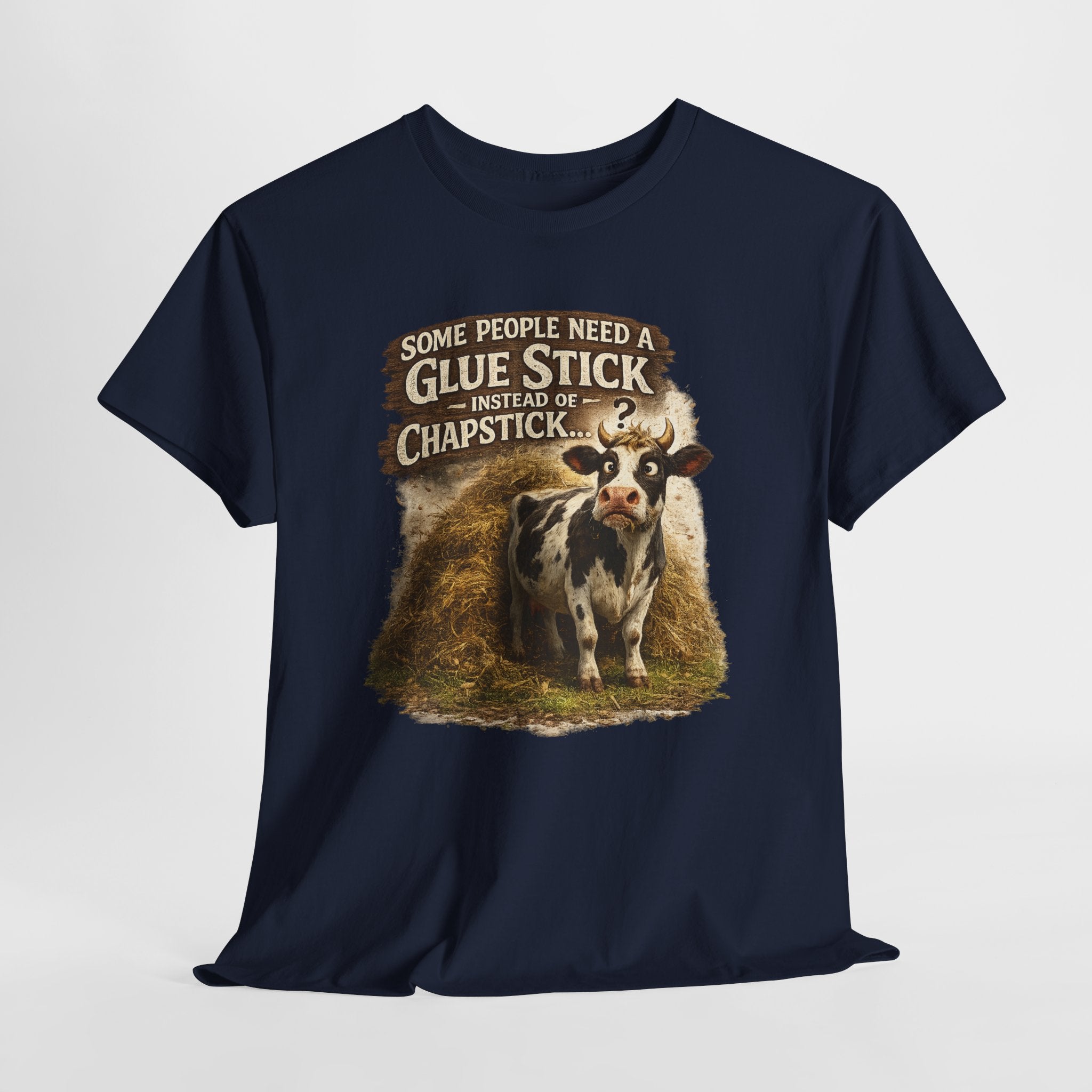 Funny Cow Farm Shirt – “Some People Need a Glue Stick Instead of Chapstick” – Sarcastic Farm Humor T-Shirt – Country Life Graphic Tee Gift for Farmers